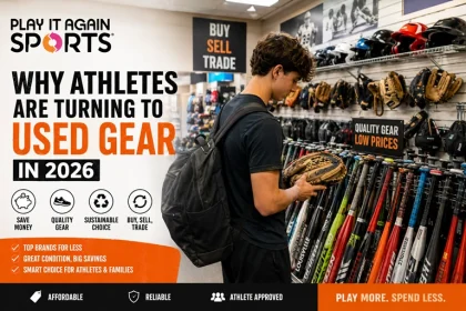Play It Again Sports Why Athletes Are Turning to Used Gear in 2026